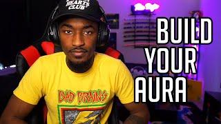 How to Build Your Aura