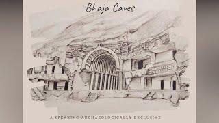 Speaking Archaeologically Buddhist  Caves of the Western Ghats Ep.02 Bhaja Caves