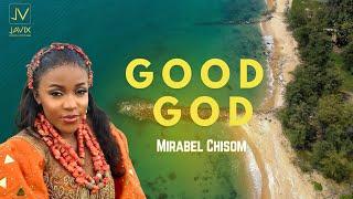 Good God by Mirabel_somi  official music video