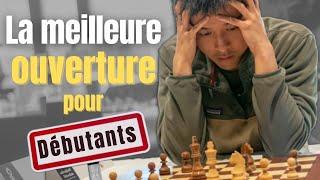 La MEILLEURE ouverture quand on DÉBUTE aux échecs 