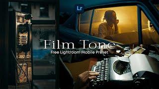 Film Tone - Free Lightroom Mobile Preset  Film Preset