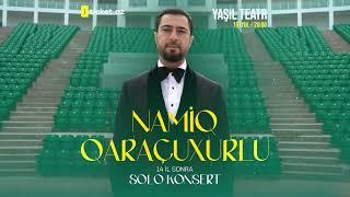 Namiq Qaraçuxurlu - Solo konsert - 15 iyul Yaşıl Teatr