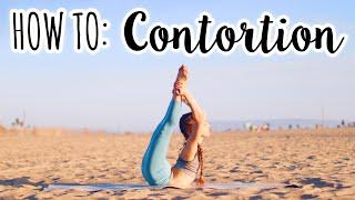 How to become a Contortionist  Contortion Tutorial