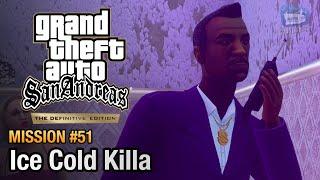 GTA San Andreas Definitive Edition - Mission #51 - Ice Cold Killa