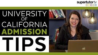 University of California Admission Tips