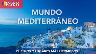 MUNDO MEDITERRANEO  Los Lugares MÁS Hermosos Del MEDITERRÁNEO 