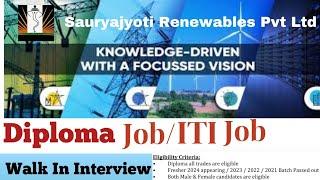 Sauryajyoti Renewables Pvt Ltd campus recruitment  Walk-in interview  iti  Diploma recruitment