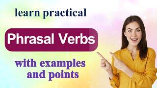 Top Phrasal English verbslist of the most important phrasal verbs with examples