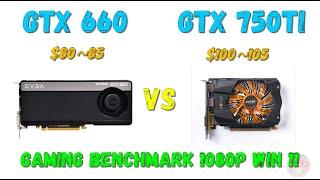 GTX 660 2GB VS GTX 750Ti 2GB Q4 2021 gaming benchmark 1080P Windows 11