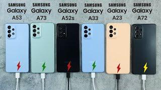 Samsung A53 vs A73 vs A52s vs A33 vs A23 vs A72 Battery Charging Test  Fast Charging Test