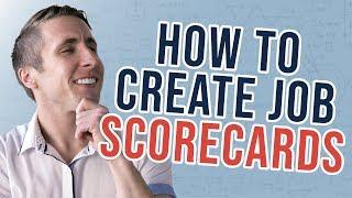 How To Create Job Scorecards For Your Employees Better Than A Job Description