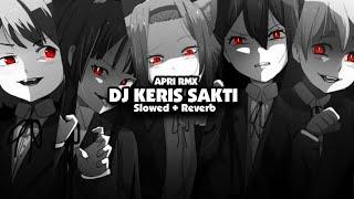 DJ KERIS SAKTI OST UPIN IPIN SOUND ZEN5EMBE Slowed + Reverb