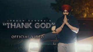 Thank God Official Video Jordan Sandhu  Latest Punjabi Songs 2024   New Punjabi Songs 2024