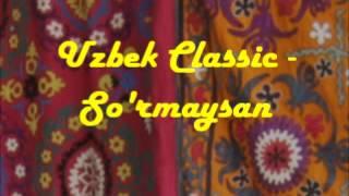 Uzbek Classic - Sormaysan