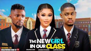 THE NEW GIRL IN OUR CLASS STARRING CLINTON JOSHUA MAURICE SAM CHIOMA NWAOHA