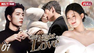 One Night For LoveEP07  #zhaolusi caught #yangyang cheated she ran away but bumped into #xiaozhan