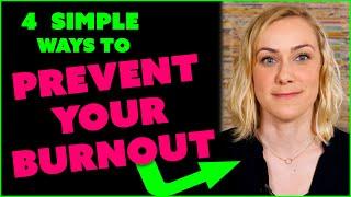 4 SIMPLE WAYS to Prevent Your Burnout  Kati Morton