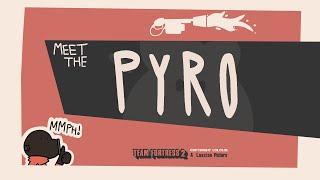 Meet the PYRO  TF2 ANIMATION 