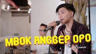 Frins - Mbok Anggep Opo Official Music Video