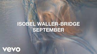 Isobel Waller-Bridge - Waller-Bridge September Visualiser