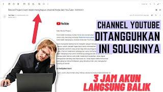 YOUTUBE SAYA DI HAPUS PERMANEN OLEH GOOGLE INI CARA SAYA MENGEMBALIKAN AKUN CHANNEL SAYA  2022