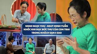 Cặp vợ chồng Đại tá Quân đội Minh Tuấn - Ngọc Thư khóc khi đọc bức thư của con trai