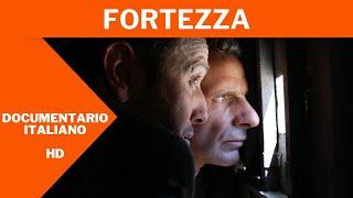 Fortezza  Documentario completo in Italiano  HD