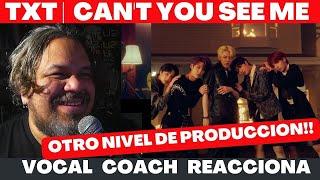 TXT CANT YOU SEE ME  VOCAL COACH REACCIONA #txt