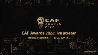 LIVE  CAF Awards 2022
