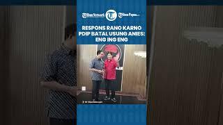 Reaksi Rano Karno PDIP Batal Usung Anies Baswedan Eng Ing Eng