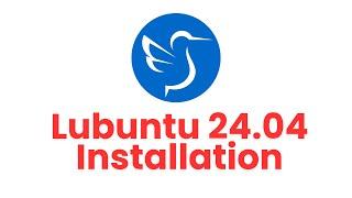  Lubuntu 24.04 Installation Guide  Step-by-Step Tutorial ️