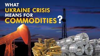 Impact of Russia-Ukraine crisis on prices of commodities