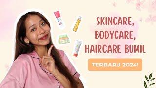 SPILL SEMUA SKINCARE BODYCARE HAIRCARE BUAT IBU HAMIL - TERBARU 2024