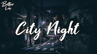 Calm Lofi Playlist for the City at Night  Lofi mix for gaming studying and relaxing