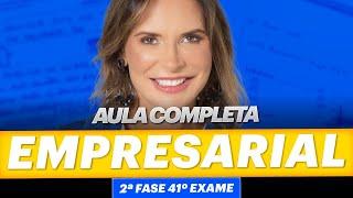 Aula COMPLETA de Direito Empresarial  2ª Fase 41º Exame OAB