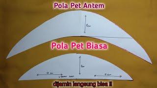 Pola pet jilbab & Pola pet antem