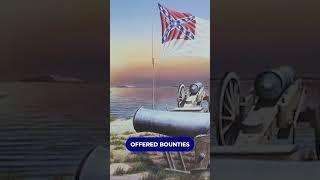 Bounties placed on Union ships outside Charleston