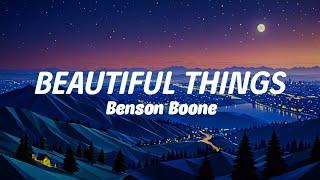 Beautiful Things - Benson Boone Lyric