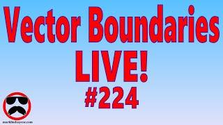 Live Q&A #224 – Vector Boundaries – Open Q&A