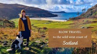 Slow travel to the west coast of Scotland