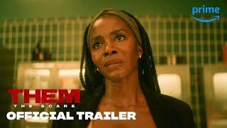 Them The Scare - Official Trailer  Prime Video