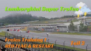 Nürburgring  Lamborghini Super Trofeo  26.07.2024  Teil 2  