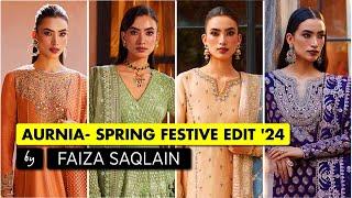 Faiza Saqlain  Aurnia-Spring Festive Edit24  Luxury Spring Festive Collection by Faiza Saqlain