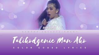 HERLENE HIPON BUDOL - TALIKODGENIC MAN AKO COLOR CODED LYRICS BAYFILENG