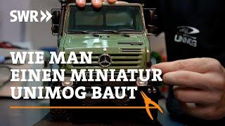 How to build a miniature Unimog  SWR Handwerkskunst