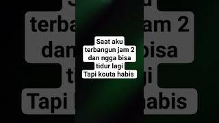 saat aku terbangun jam 2 pagi