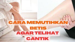 Cara Memuluskan Kaki agar Cantik dan Cerah