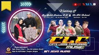 LIVE CS. CLC Music The Wedding Of Bekti & Rohani  Srijaya Audio  NATA Shooting HD