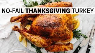 EASY THANKSGIVING TURKEY  how to cook and carve the BEST turkey recipe