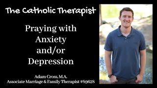 Praying with Anxiety andor Depression